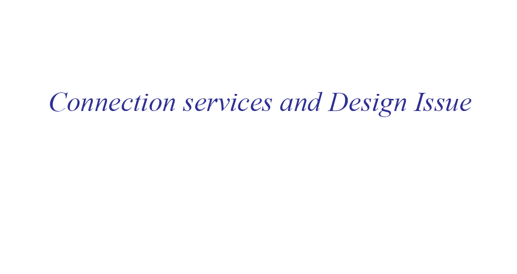 connectionless and connection oriented